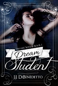 Dream Student (Dream Series Book 1)