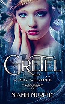 Gretel: A Fairytale Retold [Novella]: A Lesbian Romance