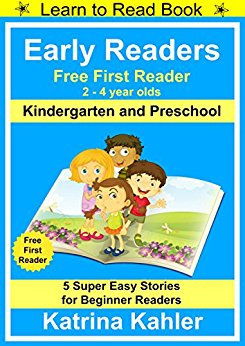 Early Readers - First Learn to Read Book - Kindergarten and Preschool: 5 Super Easy Stories for Beginner Readers