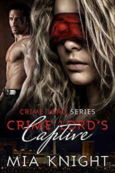 Crime Lord's Captive (Crime Lord Series Book 1)
