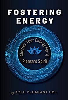 Fostering Energy: Cherish Your Energy for a Pleasant Spirit