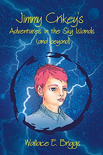 Jimmy Crikey's Adventures in the Sky Islands (and beyond)