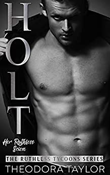 HOLT: Her Ruthless Scion (Pt. 1 of the Ruthless Second Chance Duet)