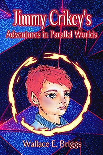 The Adventures of Jimmy Crikey in Parallel Worlds