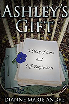 Ashley's Gift: A Story of Loss and Self-Forgiveness (Witter Springs Book 1)