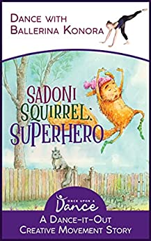Sadoni Squirrel: Superhero